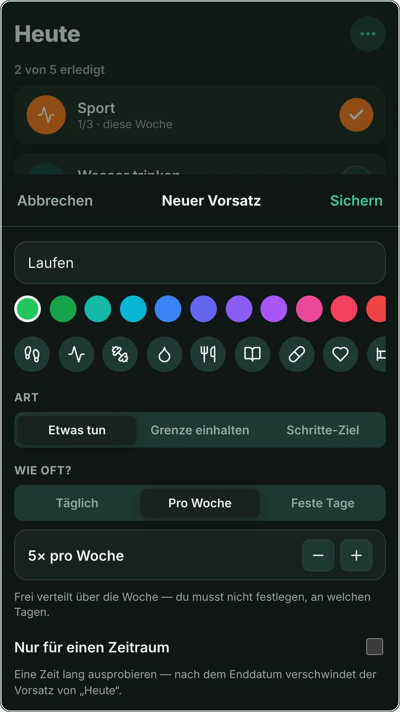 Der Vorsatz-Editor von Stetick: unter „Art“ stehen „Etwas tun“, „Grenze einhalten“ und „Schritte-Ziel“, unter „Wie oft?“ sind „Täglich“, „Pro Woche“ und „Feste Tage“ zur Wahl — hier „Pro Woche“, „5× pro Woche“, frei über die Woche verteilt.